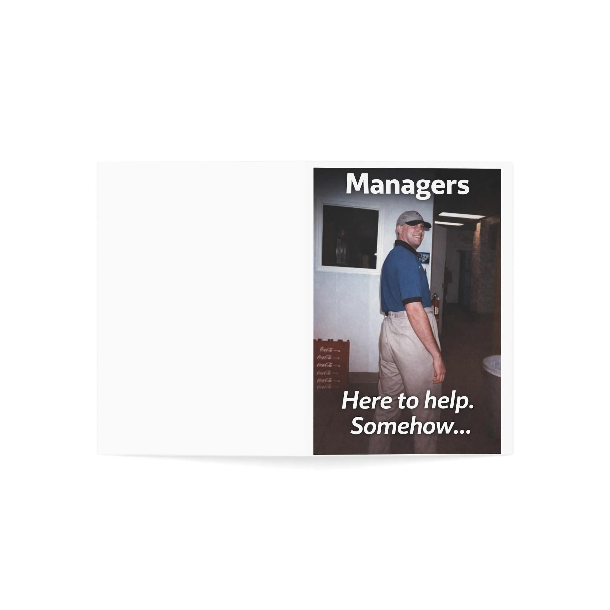 Managers Funny Workplace Humor Meme Here to Help Somehow