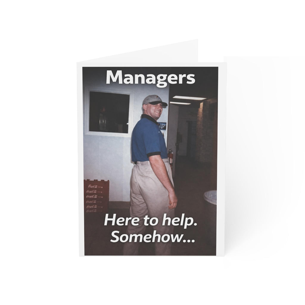 Managers Funny Workplace Humor Meme Here to Help Somehow